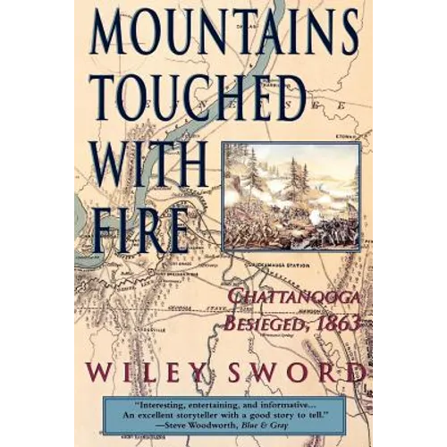 Mountains Touched with Fire: Chattanooga Besieged, 1863