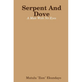 Serpent And Dove: A Man With No Eyes