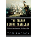 The Terror Before Trafalgar: Nelson, Napoleon, and the Secret War