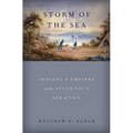 Storm of the Sea: Indians and Empires in the Atlantic's Age of Sail