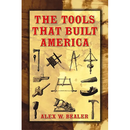 The Tools That Built America