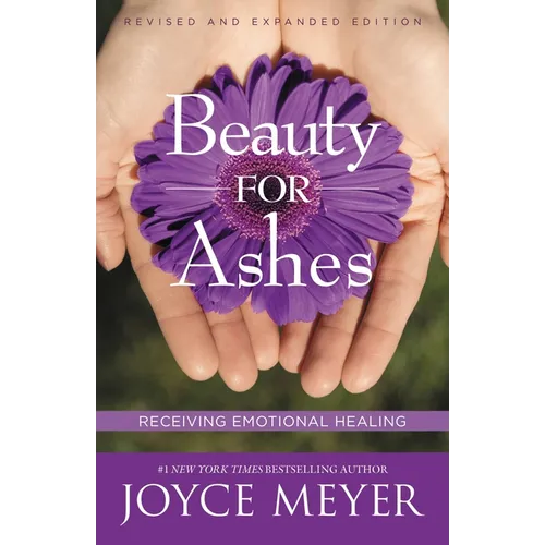 Beauty for Ashes: Receiving Emotional Healing