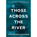 Those Across the River