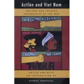 Aztlan and Viet Nam: Chicano and Chicana Experiences of the War Volume 4