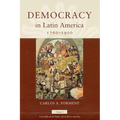 Democracy in Latin America, 1760-1900: Volume 1, Civic Selfhood and Public Life in Mexico and Peru