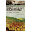 Daily Life of Native Americans from Post-Columbian through Nineteenth-Century America