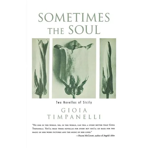 Sometimes the Soul: Two Novellas of Sicily