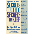 Secrets to Tell, Secrets to Keep