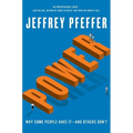 Power: Why Some People Have It--And Others Don't