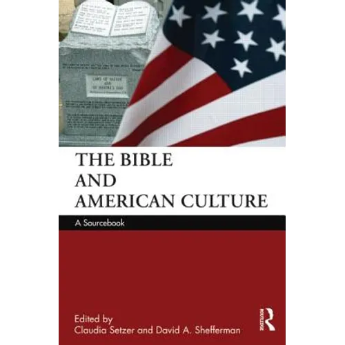 The Bible and American Culture: A Sourcebook