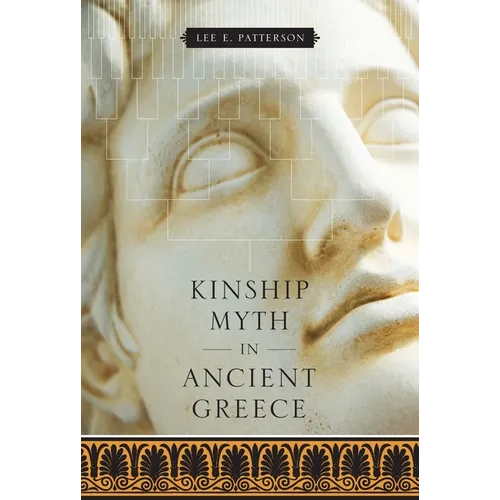 Kinship Myth in Ancient Greece