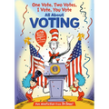 One Vote, Two Votes, I Vote, You Vote