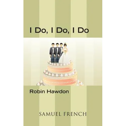I Do, I Do, I Do