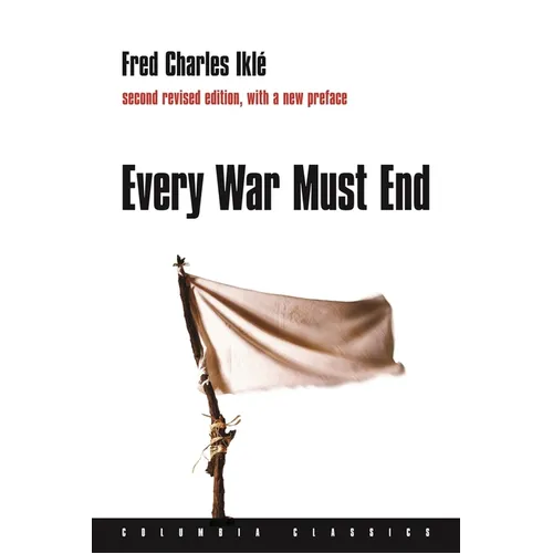 Every War Must End