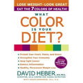 What Color Is Your Diet?: The 7 Colors of Health