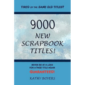9000 New Scrapbook Titles