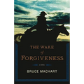 Wake of Forgiveness