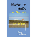 Weaving of Worlds: : a Day on Île d'Yeu