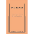 Done to Death