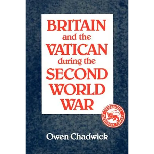 Britain and the Vatican During the Second World War