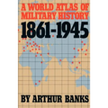 A World Atlas of Military History, 1861-1945