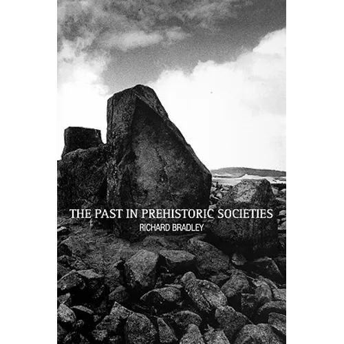 The Past in Prehistoric Societies