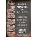 Three Minutes in Poland: Discovering a Lost World in a 1938 Family Film