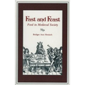 Fast and Feast: Food in Medieval Society