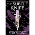 His Dark Materials: The Subtle Knife (Book 2)