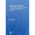 Managing Transitions: The Chinese Communist Party, United Front Work, Corporatism and Hegemony