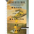 Money and the Meaning of Life