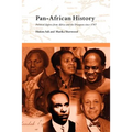 Pan-African History: Political Figures from Africa and the Diaspora since 1787