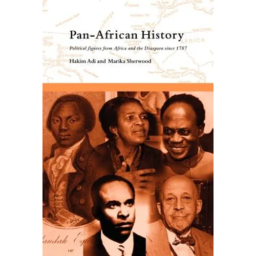 Pan-African History: Political Figures from Africa and the Diaspora since 1787