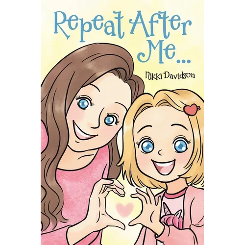 Repeat After Me...
