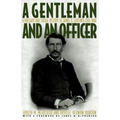 A Gentleman and an Officer: A Military and Social History of James B. Griffin's Civil War