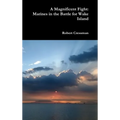 A Magnificent Fight: Marines in the Battle for Wake Island