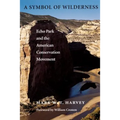 A Symbol of Wilderness: Echo Park and the American Conservation Movement