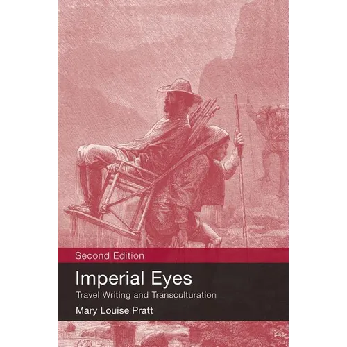 Imperial Eyes: Travel Writing and Transculturation
