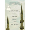 Notes on a Foreign Country: An American Abroad in a Post-American World