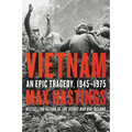 Vietnam: An Epic Tragedy, 1945-1975
