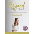 Beyond Betrayal: How God is Healing Women and Couple's from Infidelity