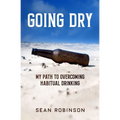 Going Dry: My Path to Overcoming Habitual Drinking