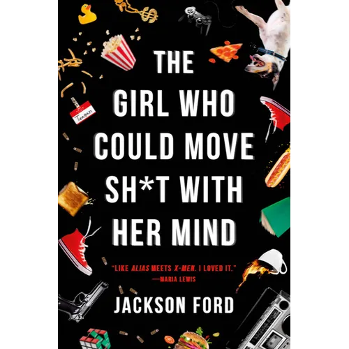The Girl Who Could Move Sh*t with Her Mind