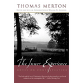The Inner Experience: Notes on Contemplation
