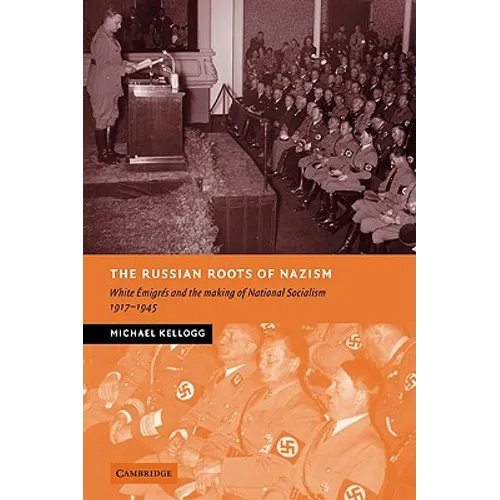 The Russian Roots of Nazism