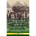 Walker's Appeal, with a Brief Sketch of His Life: And Also, Garnet's Address to the Slaves of the United States of America (Hardcover)