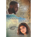 Unbound by Grace: a novella