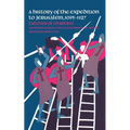 A History of the Expedition to Jerusalem, 1095-1127
