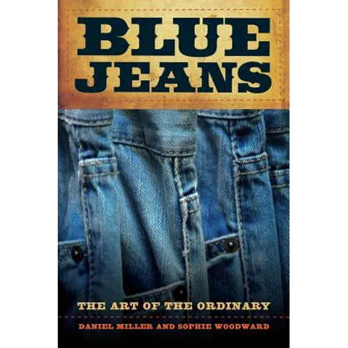 Blue Jeans: The Art of the Ordinary