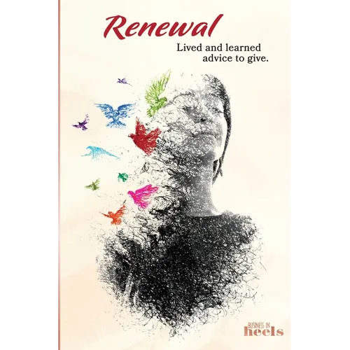 Renewal: Lived and Learned Advice to Give